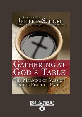 Gathering at God's Table: The Meaning of Mission in the Feast of Faith (Paperback)