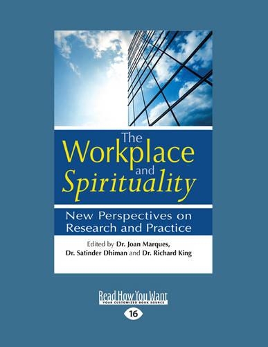 The Workplace and Spirituality: New Perspectives on Research and Practice (Paperback)