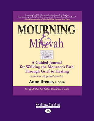 Mourning & Mitzvah: A Guided Journal for Walking the Mourner's Path Through Grief to Healing (Paperback)