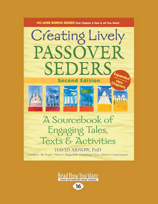 Creating Lively Passover Seders: A Sourcebook of Engaging Tales, Texts & Activities (Paperback)