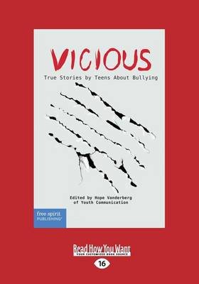Vicious: True Stories by Teens About Bullying (Paperback)