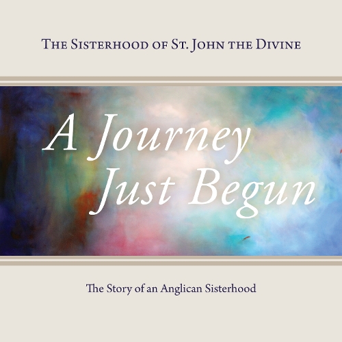 Transformed for Love: A Celebration of the Sisterhood of St. John the Divine (Paperback)