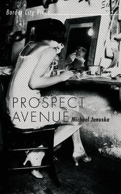 Prospect Avenue: Border City Blues - Border City Blues 3 (Paperback)