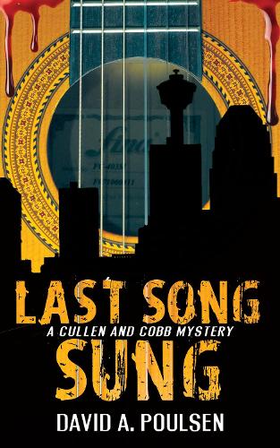 Last Song Sung: A Cullen and Cobb Mystery - A Cullen and Cobb Mystery 3 (Paperback)
