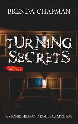 Turning Secrets: A Stonechild and Rouleau Mystery - A Stonechild and Rouleau Mystery (Paperback)