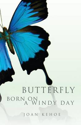 Butterfly Born on a Windy Day (Paperback)