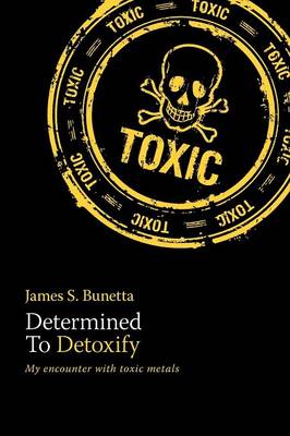 Determined to Detoxify (Paperback)