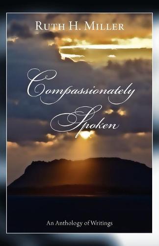 Compassionately Spoken (Paperback)