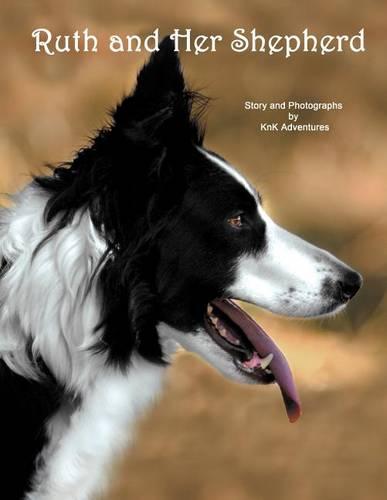 Ruth and Her Shepherd (Paperback)