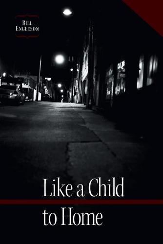 Like a Child to Home (Paperback)
