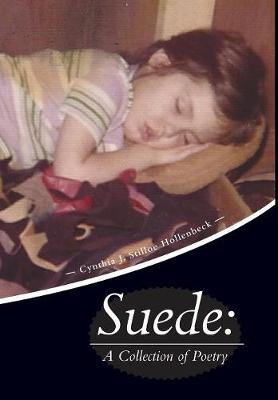 Suede: A Collection of Poetry (Hardback)