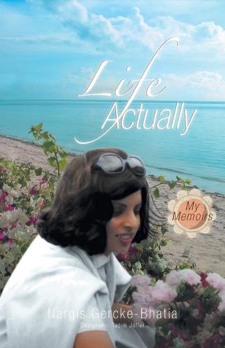 Life Actually: My Memoirs (Paperback)