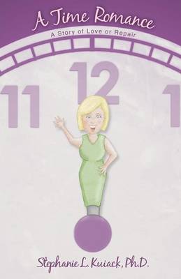 A Time Romance - A Story of Love or Repair (Paperback)