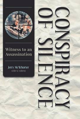 Conspiracy of Silence - Witness to an Assassination (Hardback)