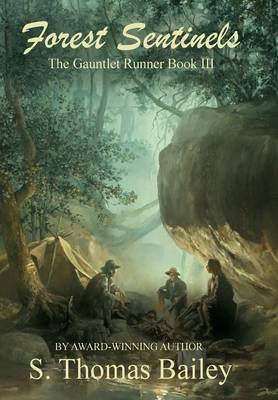 Forest Sentinels: The Gauntlet Runner Book III (Hardback)
