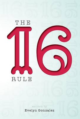 The 16 Rule (Hardback)