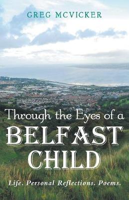 Through the Eyes of a Belfast Child (Paperback)