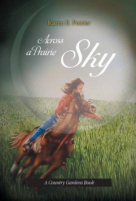 Across a Prairie Sky (Hardback)