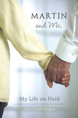 Martin and Me. - My Life on Hold (Paperback)