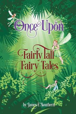 Once Upon Fairly Tall Fairy Tales (Paperback)