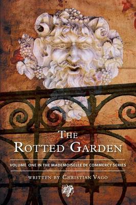 The Rotted Garden - Volume One (Paperback)