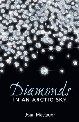 Diamonds in an Arctic Sky (Paperback)
