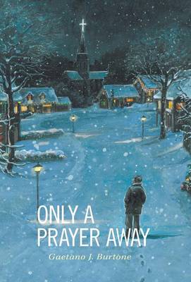 Only a Prayer Away (Hardback)