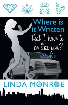 Where Is It Written That I Have to Be Like You? Book II (Paperback)