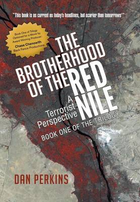 The Brotherhood of the Red Nile: A Terrorist Perspective (Hardback)