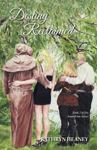 Destiny Reclaimed: Book 2 of the Anandrian Series (Paperback)