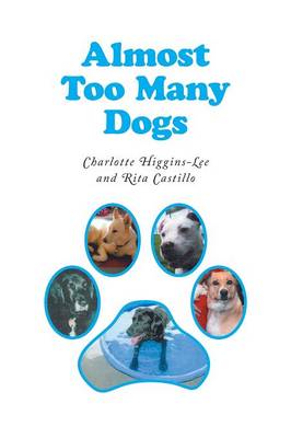 Almost Too Many Dogs (Paperback)