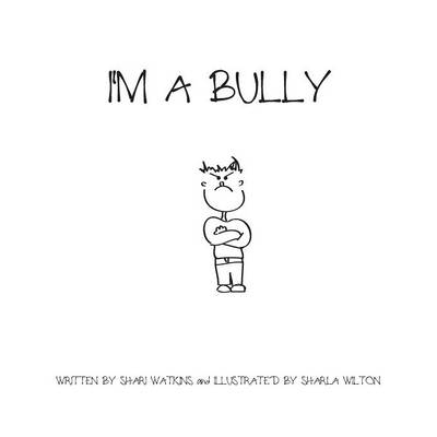 I'm a Bully (Paperback)