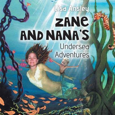 Zane and Nana's Undersea Adventures (Paperback)