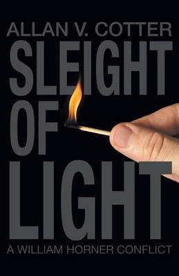 Sleight of Light a William Horner Conflict (Paperback)