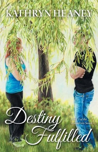 Destiny Fulfilled - Book 3 of the Anandrian Series (Paperback)