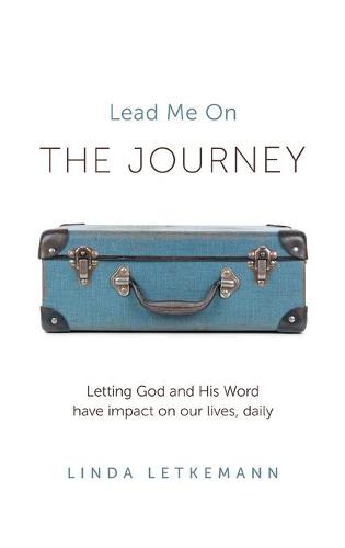 The Journey: Lead Me On (Hardback)