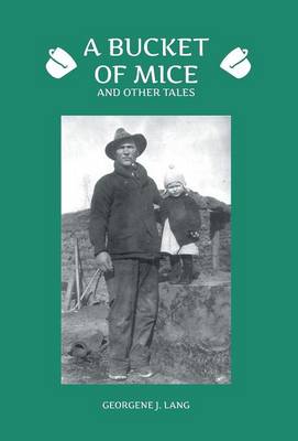 A Bucket of Mice and Other Tales (Hardback)