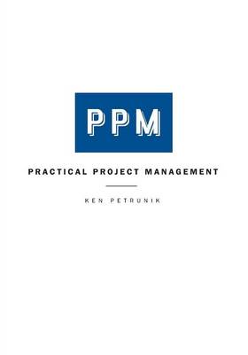 Practical Project Management (Paperback)