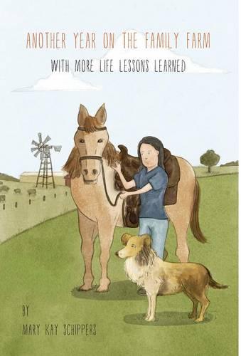 Another Year on the Family Farm: With More Life Lessons Learned (Hardback)