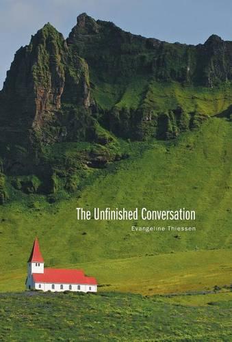 The Unfinished Conversation (Hardback)