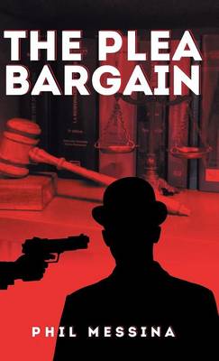 The Plea Bargain (Hardback)
