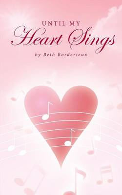 Until My Heart Sings (Paperback)