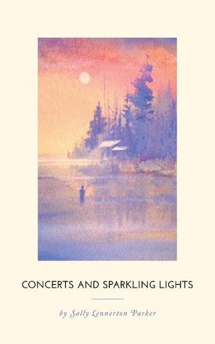 Concerts and Sparkling Lights (Paperback)