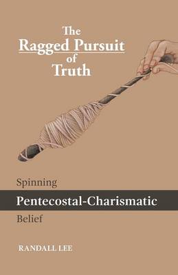 The Ragged Pursuit of Truth (Paperback)