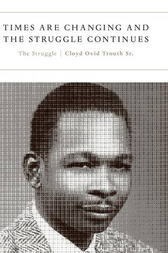 Times Are Changing and the Struggle Continues (Hardback)