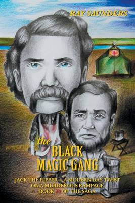 Jack the Ripper: A Modern-Day Twist on a Murderous Rampage: Book # 2 of the Black Magic Gang - Black Magic Gang 2 (Paperback)