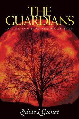 The Guardians of the Sun-Star and Moon-Star (Paperback)
