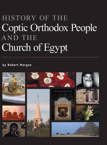 History of the Coptic Orthodox People and the Church of Egypt (Hardback)