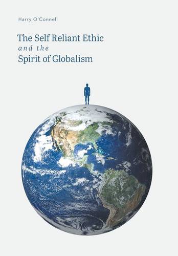 The Self Reliant Ethic and the Spirit of Globalism (Hardback)