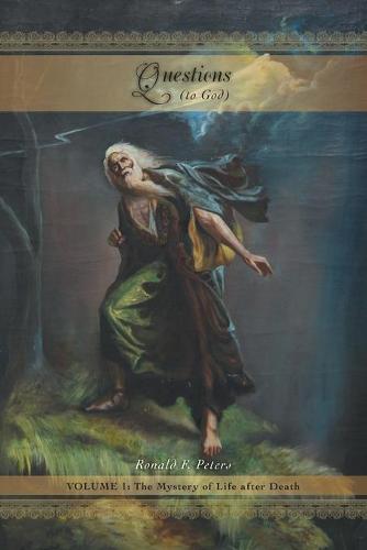 Questions: Volume 1: The Mystery of Life After Death (Paperback)